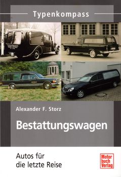 "Bestattungswagen – Autos für die letzte Reise" von Alexander F. Storz